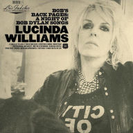 Title: Lu's Jukebox, Vol. 3: Bob's Back Pages - A Night of Bob Dylan Songs, Artist: Lucinda Williams