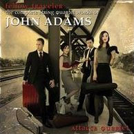 Fellow Traveler: The Complete String Quartet Works of John Adams