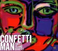 Title: Confetti Man, Artist: Turtle Island String Quartet