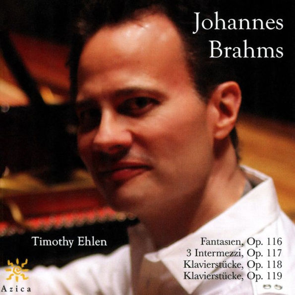 Johannes Brahms: Fantasien, Op. 116; 3 Intermezzi, Op. 117; Klavierst¿¿cke, Op. 118; Klavierst¿¿cke, Op. 119