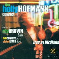 Title: Holly Hofmann Quartet: Live at Birdland, Artist: Holly / Brown Hofmann