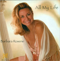 Title: All My Life, Artist: Barbara Rosene