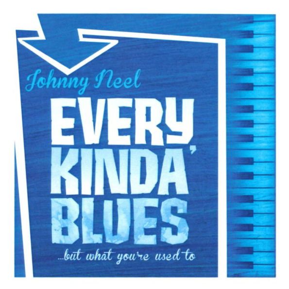 Every Kinda' Blues ...But What You're Used To