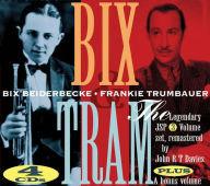 Title: Bix & Tram, Artist: Bix Beiderbecke