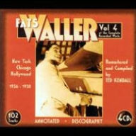 Title: Complete Recorded Works, Vol. 4: New York Chicago Hollywood, Artist: Fats Waller
