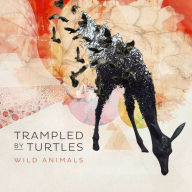 Title: Wild Animals [LP], Artist: Trampled by Turtles