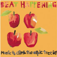 Title: Music to Climb the Apple Tree By, Artist: Beat Happening