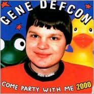Title: Come Party with Me 2000, Artist: Gene Defcon