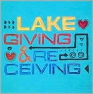 Title: Giving & Receiving, Artist: LAKE