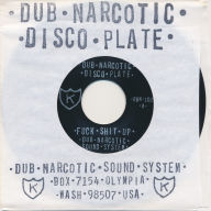 Title: Fuck Shit Up, Artist: Dub Narcotic Sound System