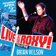 Title: Live at the Roxy Theatre, Artist: Brian Wilson