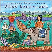 Title: Putumayo Kids Presents: Asian Dreamland, Artist: Putumayo Kids