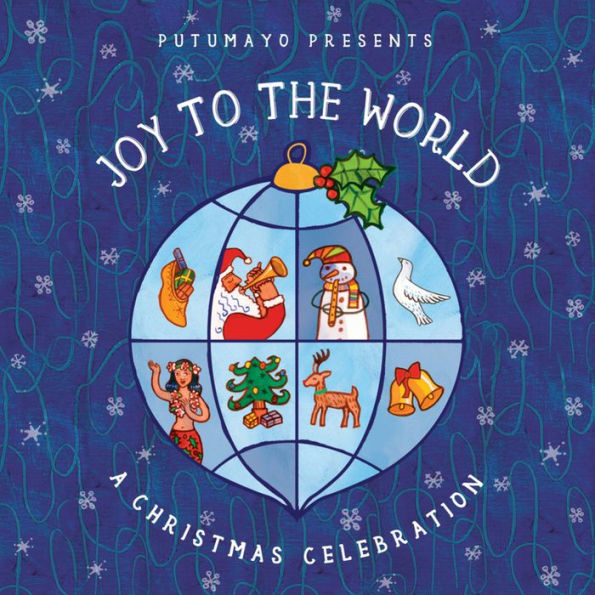 Putumayo Presents Joy to the World