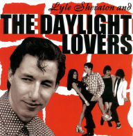 Title: Lyle Sheraton & the Daylight Lovers, Artist: Lyle Sheraton