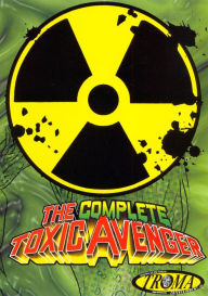 Title: The Complete Toxic Avenger