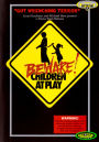 Beware! Children at Play