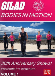 Title: Gilad: Bodies in Motion - 30th Anniversary Shows, Volume 1