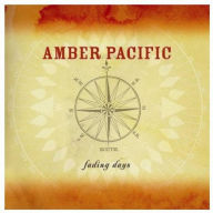 Title: Fading Days, Artist: Amber Pacific