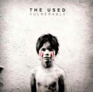 Title: Vulnerable, Artist: The Used