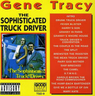 Title: Sophisticated Truck Driver, Artist: Gene Tracy