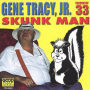 Skunk Man