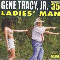 Title: Ladies' Man, Artist: Gene Tracy