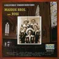 Title: A Collection of Standard Sacred Songs, Artist: The Maddox Brothers & Rose