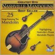 Title: Greatest Hits: 25 Songs, Artist: Nashville Mandolins
