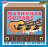 Title: Unplugged 30 Classics, Artist: The Nashville Guitars