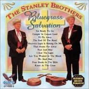 Title: Bluegrass Salvation: I'm Ready to Go, Artist: The Stanley Brothers