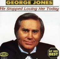 Title: He Stopped Loving Her Today, Artist: George Jones