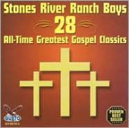 Title: 28 All Time Greatest Gospel Classics, Artist: Stones River Ranch Boys