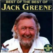 Title: Best of the Best of Jack Greene, Artist: Jack Greene