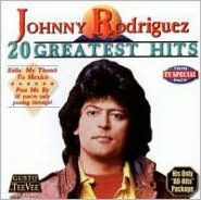 Title: 20 Greatest Hits, Artist: Johnny Rodriguez
