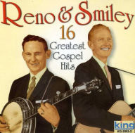 Title: 16 Greatest Gospel Hits [King], Artist: Reno & Smiley