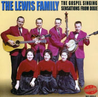 Title: Gospel Singing Sensations from Dixie, Artist: The Lewis Family