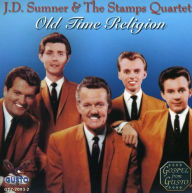 Title: Old Time Religion, Artist: J.D. Sumner & The Stamps Quartet