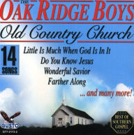 Title: Old Country Church, Artist: The Oak Ridge Boys