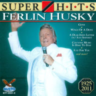 Title: Super Hits, Artist: Ferlin Husky