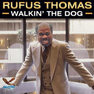Title: Walking the Dog, Artist: Rufus Thomas