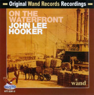 Title: John Lee Hooker on the Waterfront, Artist: John Lee Hooker