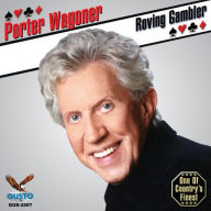 Title: Roving Gambler, Artist: Porter Wagoner