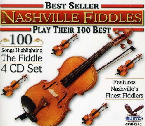 Nashville Fiddles Play Their 100 Best