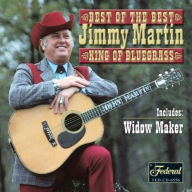 Title: Best of the Best: King of Bluegrass, Artist: Jimmy Martin