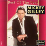 Title: Best of the Best, Artist: Mickey Gilley