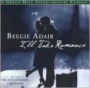 Title: I'll Take Romance, Artist: Beegie Adair