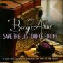 Save the Last Dance For Me: A Jazz Trio Salute To Timeless Pop Hits of the 1960s