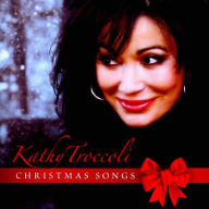 Title: Christmas Songs, Artist: Kathy Troccoli
