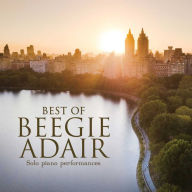 Title: Best of Beegie Adair: Solo Piano Performances, Artist: Beegie Adair