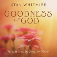 Title: Goodness of God, Artist: Stan Whitmire